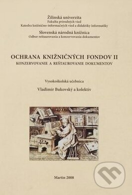 Levně Ochrana knižničných fondov II (Konzervovanie a reštaurovanie dokumentov) - kniha z kategorie Učebnice a slovníky