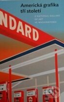 Levně Americká grafika tří století z National Gallery of Art ve Washingtonu - kniha z kategorie Dejiny umenia