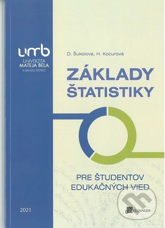 Levně Základy štatistiky pre študentov edukačných vied - Denisa Šukolová - kniha z kategorie Štatistika