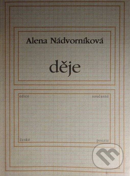 Kniha: Děje (Alena Nádvorníková). Knihovna Jana Drdy, 2001