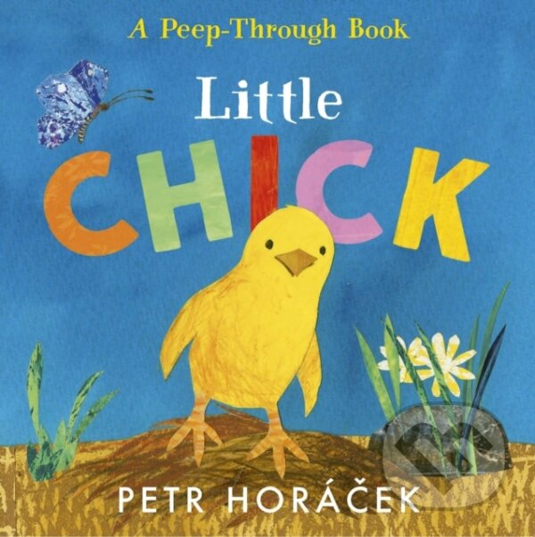 Levně Little Chick - Petr Horáček - kniha z kategorie Beletria