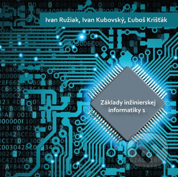 Levně Základy inžinierskej informatiky 1 - CD - Ivan Ružiak - kniha z kategorie Programovanie