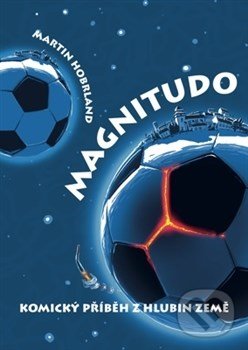 Levně Magnitudo (Komický příběh z hlubin země) - Martin Hobrland - kniha z kategorie Beletria