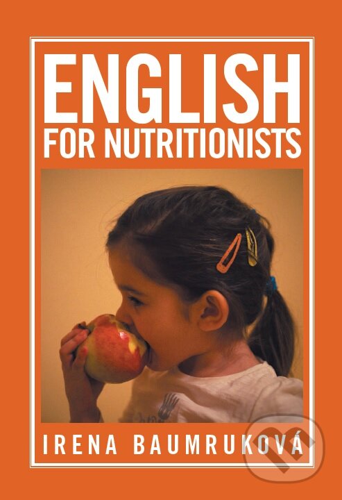 Levně English for nutritionists (1. díl) - Irena Baumruková