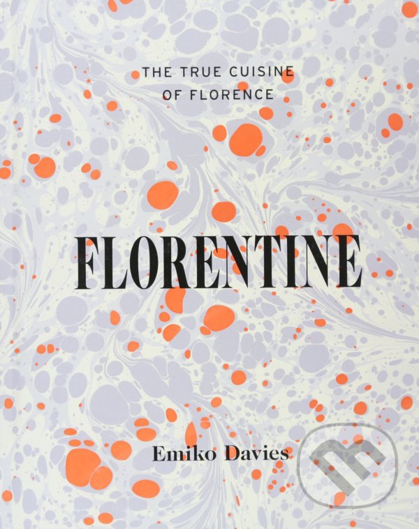 Levně Florentine - Emiko Davies - kniha z kategorie Talianska kuchyňa