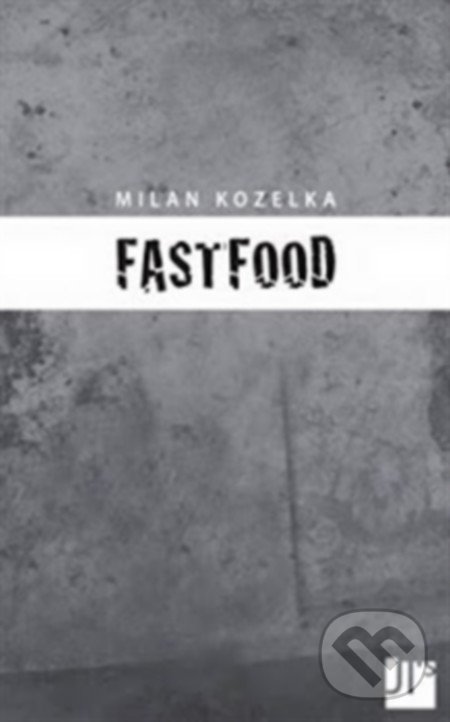 Levně Fastfood - Milan Kozelka - kniha z kategorie Poézia