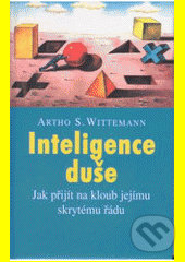 Levně Inteligence duše - Artho Stefan Wittemann - kniha z kategorie Záhady a paranormálne javy