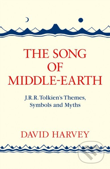Levně The Song of Middle-Earth (J.R.R. Tolkien's Themes, Symbols And Myths) - kniha z kategorie Fantasy