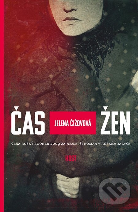 E-kniha: Čas žen (Jelena Čižovová). Host, 2016