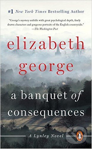 Levně A Banquet of Consequences - Elizabeth George - kniha z kategorie Detektívky, trilery a horory