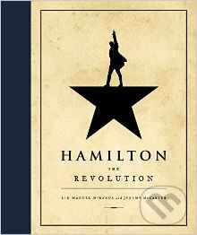 Levně Hamilton (The Revolution) - Lin-Manuel Miranda, Jeremy McCarter - kniha z kategorie Divadlo