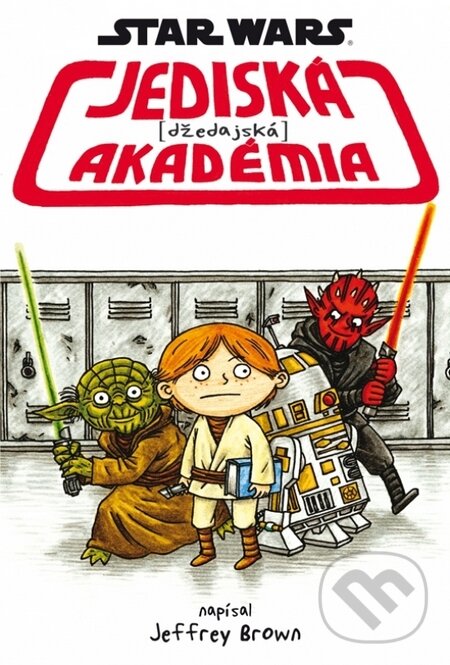Levně Star Wars: Jediská (džedajská) akadémia - Jeffrey Brown (ilustrátor), Jeffrey Brown - kniha z kategorie Fantasy
