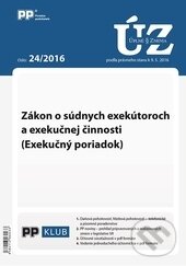 Levně Úplné znenia zákonov 24/2016 (Zákon o súdnych exekútoroch a exekučnej činnosti)