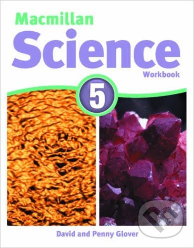 Levně Macmillan Science 5: Workbook - David Glover - kniha z kategorie Jazykové učebnice a slovníky