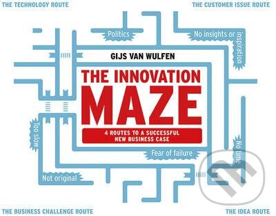 Levně The Innovation Maze (Four Routes to a Successful New Business Case) - kniha z kategorie Podnikanie