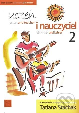 Levně Uczein i nauczyciel 2 / Pupil and teacher 2 / Schüler und Lehrer 2 - kniha z kategorie Škola hrania
