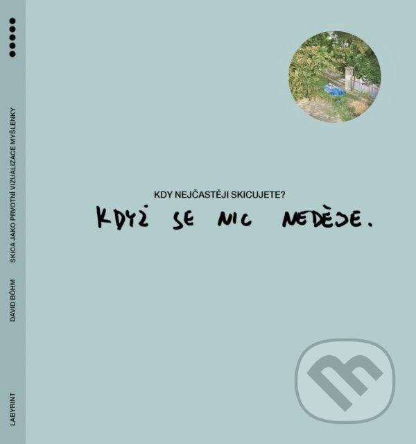 Levně Skica jako prvotní vizualizace myšlenky - David Böhm - kniha z kategorie Maliarstvo