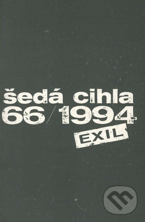 Kniha: Šedá cihla 66/1994 (Galerie Klatovy / Klenová). Galerie Klatovy / Klenová, 1999
