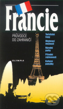 Francie - průvodce do zahraničí - Josef Rubín, Olympia, 2003