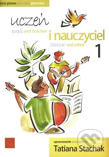 Levně Uczein i nauczyciel 1 / Pupil and teacher 1 / Schüler und Lehrer 1 - kniha z kategorie Noty