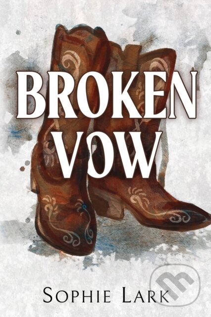 Levně Broken Vow - Sophie Lark - kniha z kategorie Romantické