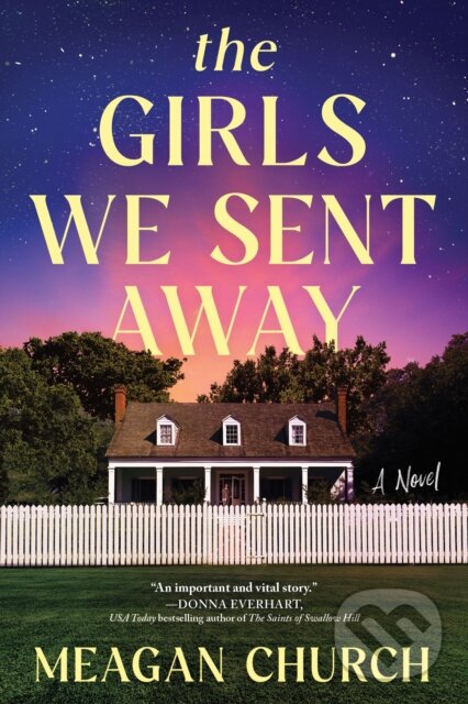 Levně The Girls We Sent Away (A Novel) - Meagan Church - kniha z kategorie Beletria