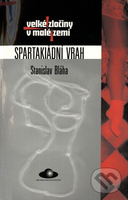 Kniha: Spartakiádní vrah (Stanislav Bláha). BETA - Dobrovský, 2000