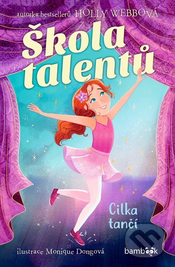 E-kniha: Škola talentů – Cilka tančí (Holly Webb a Monique Dong). Grada, 2024