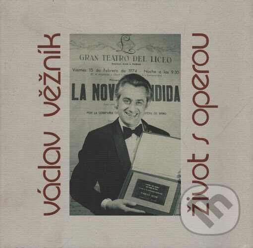 Kniha: Život s operou (Václav Věžník). Svan, 2000