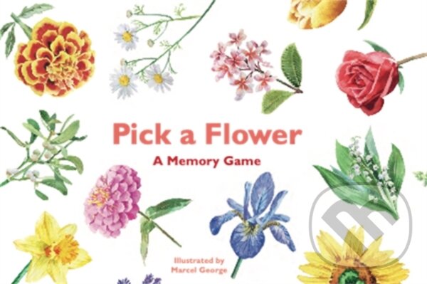 Levně Pick a Flower (A Memory Game) - Anna Day, Gina Fullerlove, Marcel George (ilustrátor) - hra z kategorie Karty