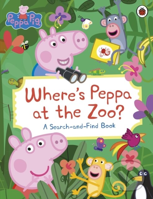 Levně Where’s Peppa at the Zoo? (A Search-and-Find Book) - kniha z kategorie Rozprávky