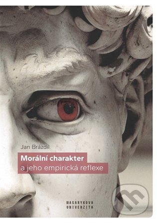 Levně Morální charakter a jeho empirická reflexe - Jan Brázdil - kniha z kategorie Filozofia