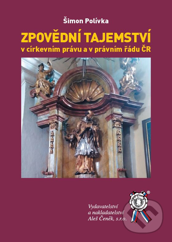 Kniha Zpovědní tajemství v církevním právu a v právním řádu ČR