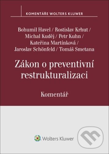 Zákon o preventivní restrukturalizaci - Komentář koupíte na Martinus.cz