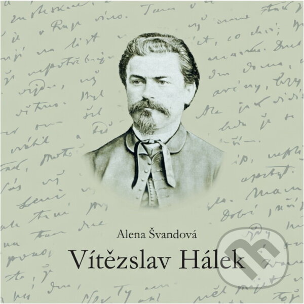 Kniha: Vítězslav Hálek (Alena Švandová). , 2012