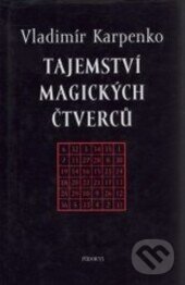 Kniha: Tajemství magických čtverců (Vladimír Karpenko). Půdorys, 1999