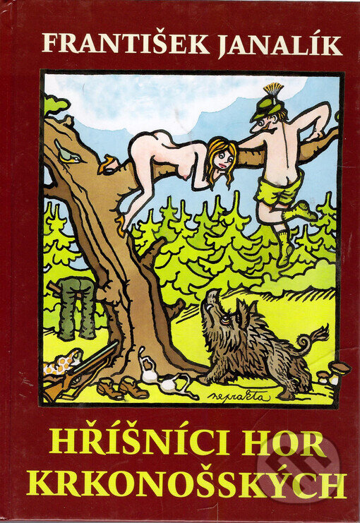 Kniha: Hříšníci hor Krkonošských (František Janalík). Plot, 2009