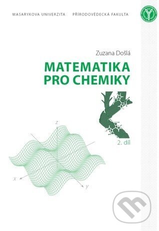 Levně Matematika pro chemiky (2. díl) - Zuzana Došlá - kniha z kategorie Vysoké školy