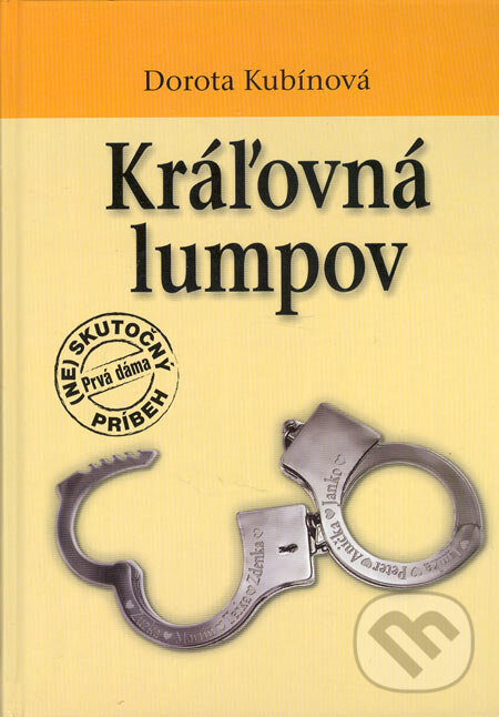 Kniha: Kráľovná lumpov (Dorota Kubínová). JIM 78, s.r.o, 2004