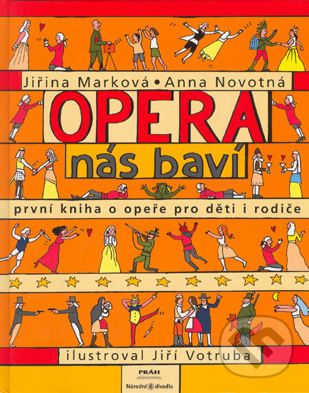 Levně Opera nás baví (První kniha o opeře pro děti i rodiče) - kniha z kategorie Hudba