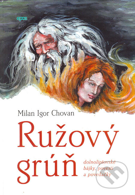 Levně Ružový grúň (Dolnoliptovské bájky, povesti a povedačky) - kniha z kategorie Mýty, povesti a legendy
