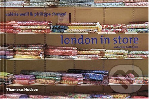 Levně London in Store - Valérie Weill, Philippe Chancel - kniha z kategorie Mestská architektúra