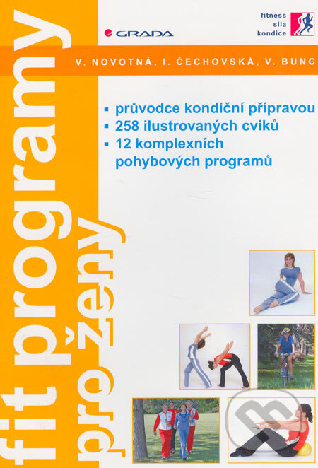 Fit programy pro ženy - Viléma Novotná, Irena Čechovská, Václav Bunc, Grada, 2006
