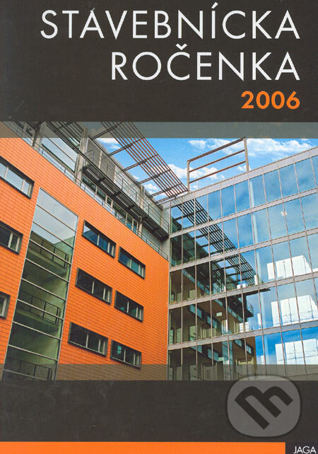 Kniha: Stavebnícka ročenka 2006 (Jaga group). Jaga group, 2006