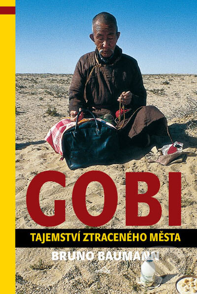 Gobi - Bruno Baumann, Snow Press - Altimax, 2005
