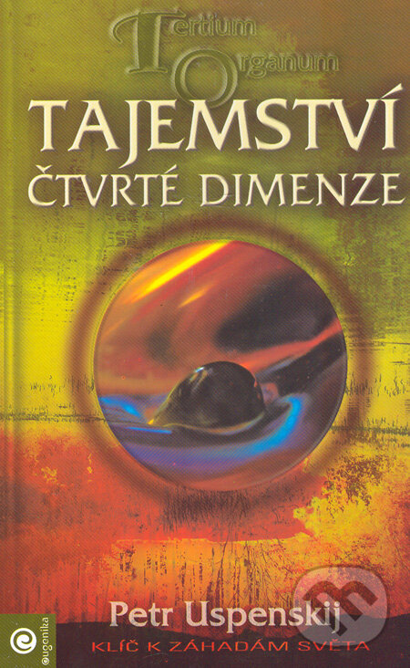Kniha: Tajemství čtvrté dimenze (Petr Uspenskij). Eugenika, 2006