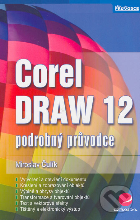 CorelDRAW 12 - Miroslav Čulík, Grada, 2006