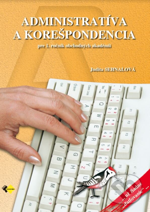 Levně Administratíva a korešpondencia pre 1. ročník obchodných akadémií - kniha z kategorie Gymnázia