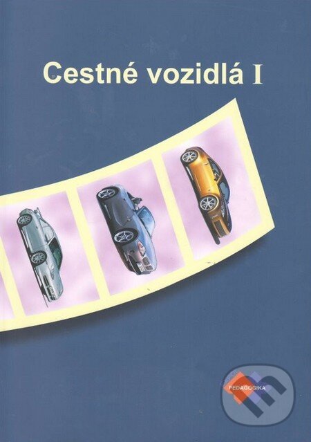Levně Cestné vozidlá I (pre 3. ročník ŠO) - Faktor - kniha z kategorie Automobily a doprava
