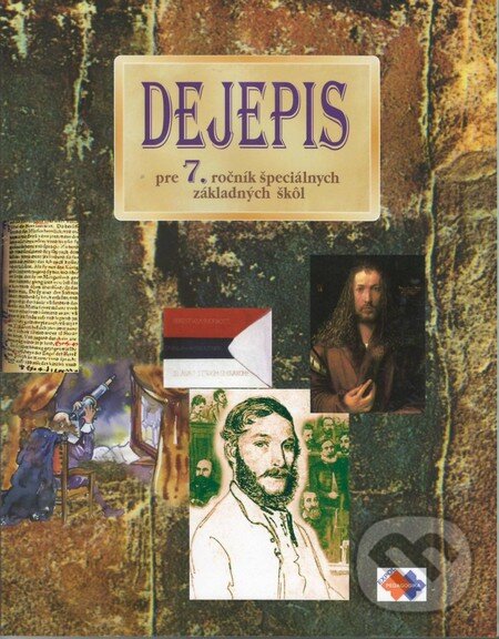Levně Dejepis pre 7. ročník špeciálnych základných škôl - Kvetoslava Mojtová - kniha z kategorie Špeciálna pedagogika